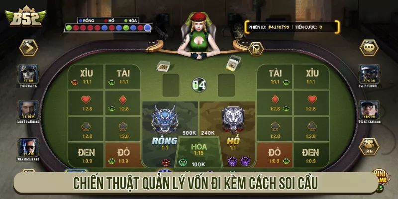 Chiến thuật quản lý vốn đi kèm cách soi cầu